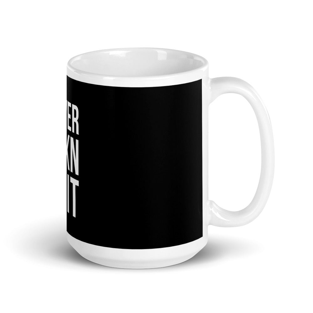 NEVER FCKN QUIT Mug - Black/white